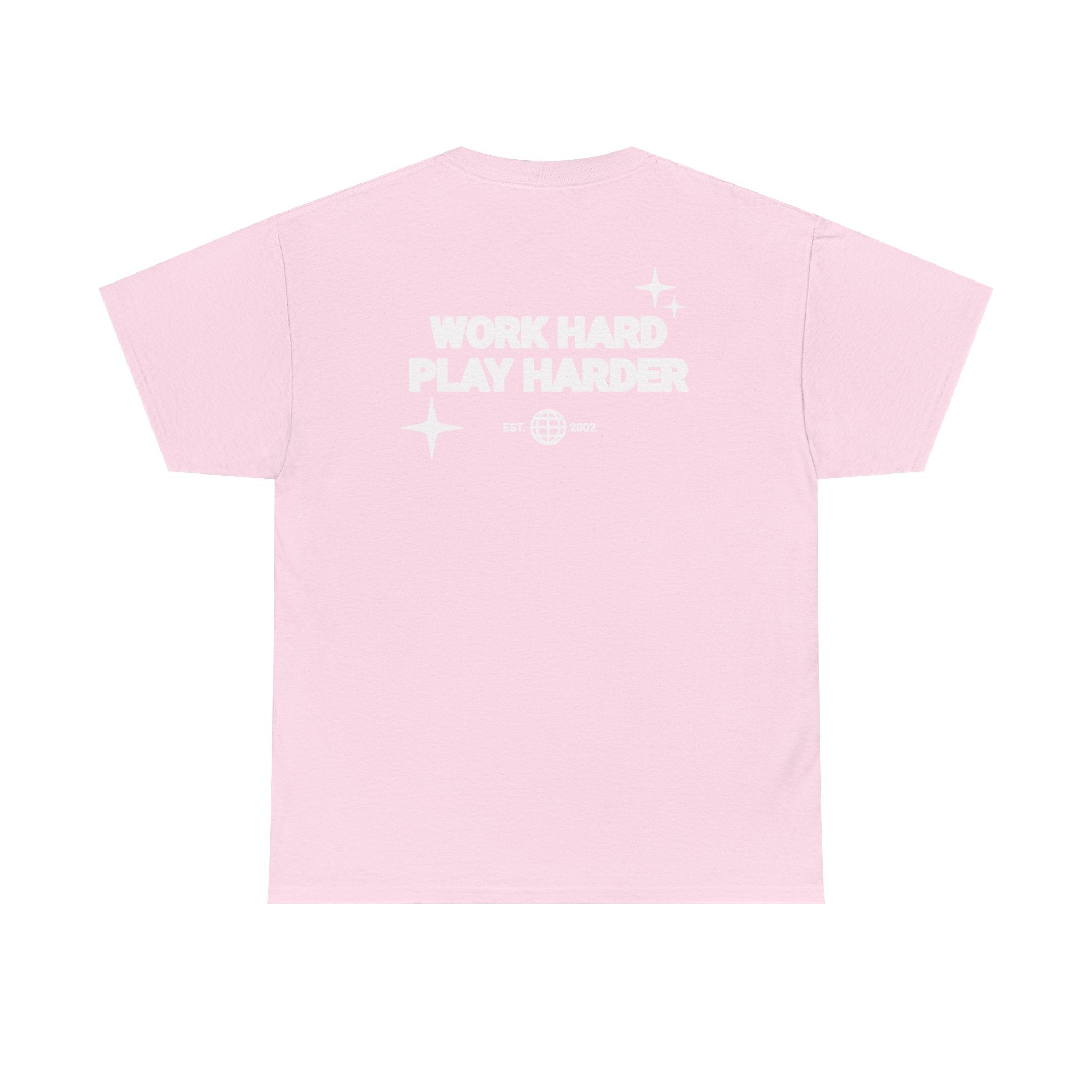 Work Hard Play Harder Tee